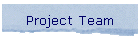 Project Team