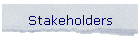Stakeholders